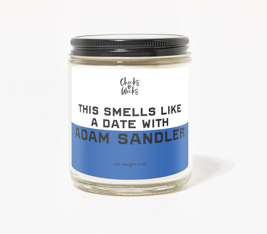 This Smells Like a Date with Adam Sandler Candle
